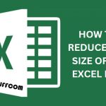 How to Reduce the Size of an Excel File