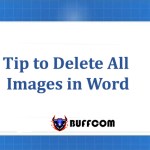 Tip to Delete All Images in Word