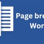 How to break a page in Word that anyone can do