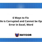 6 Ways to Fix "The File is Corrupted and Cannot be Opened" Error in Excel, Word