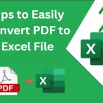 Tips to Easily Convert PDF to Excel File