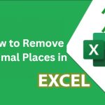 How to Remove Decimal Places in Excel?