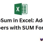 AutoSum in Excel: Adding Numbers with SUM Formula