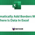 Automatically Add Borders When There Is Data In Excel