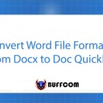 Convert Word File Format From Docx to Doc Quickly