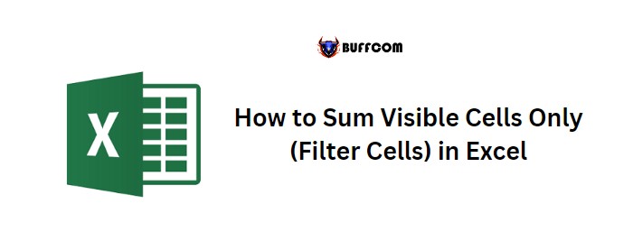 how-to-sum-visible-cells-only-filter-cells-in-excel