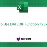 Guide On How To Use DATEDIF Function In Excel in Detail