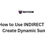 How to Use INDIRECT with SUM to Create Dynamic Sum Formulas