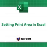 Setting Print Area in Excel Worksheet