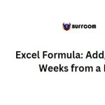 Excel Formula: Add/Subtract Weeks from a Date