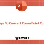 4 Ways To Convert PowerPoint To PDF