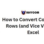 How to Convert Columns to Rows (and Vice Versa) in Excel