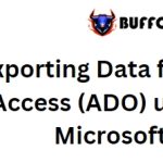 Exporting Data from Excel to Access (ADO) using VBA in Microsoft Excel