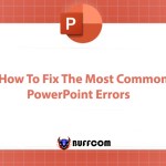 How To Fix The Most Common PowerPoint Errors