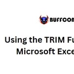 Using the TRIM Function in Microsoft Excel 2010