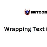 Wrapping Text in Excel