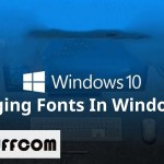 How To Change The Default Font In Windows 10