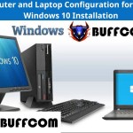 Computer and Laptop Configuration for Smooth Windows 10 Installation