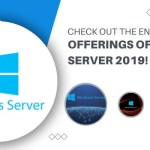 Check out the enhanced offerings of Windows Server 2019!