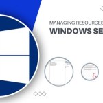 Managing Resources in Windows Server 2016