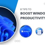 8 Tips to Boost Windows 11 Productivity