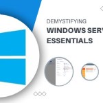Demystifying Windows Server Essentials