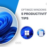 Optimize Windows 11: 5 Productivity Boosting Tips