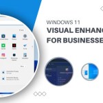 Windows 11: Visual Enhancements for Businesses
