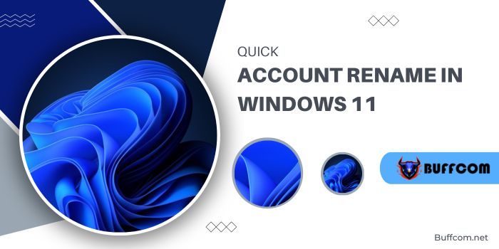 Quick Account Rename in Windows 11