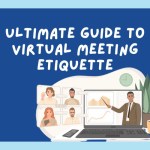 Ultimate Guide to Virtual Meeting Etiquette: Tips for Effective Online Collaboration