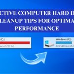 Effective Computer Hard Drive Cleanup Tips for Optimal Performance